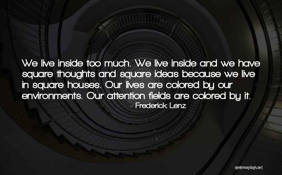 Fields The Square Quotes By Frederick Lenz Fields The Square Quotes By Frederick Lenz