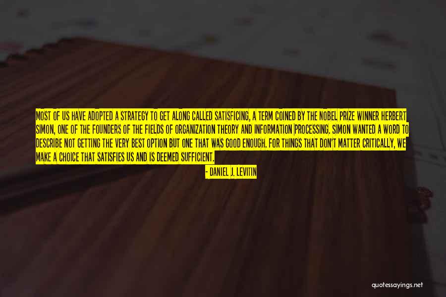 Fields Theory Quotes By Daniel J. Levitin Fields Theory Quotes By Daniel J. Levitin
