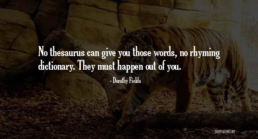 Fields Thesaurus Quotes By Dorothy Fields Fields Thesaurus Quotes By Dorothy Fields