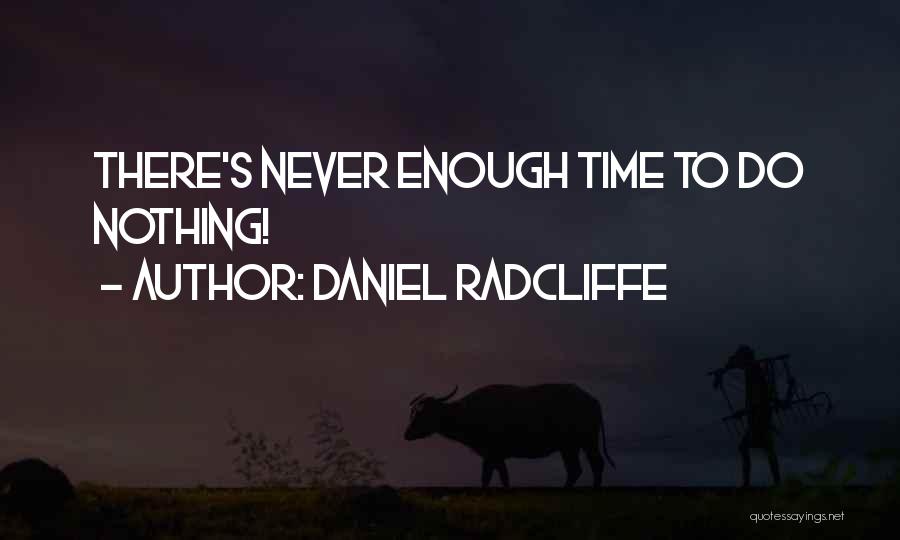 Fieldwork Education Quotes By Daniel Radcliffe