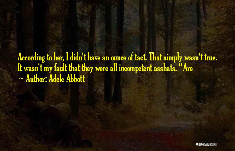 Fieldworks Quotes By Adele Abbott