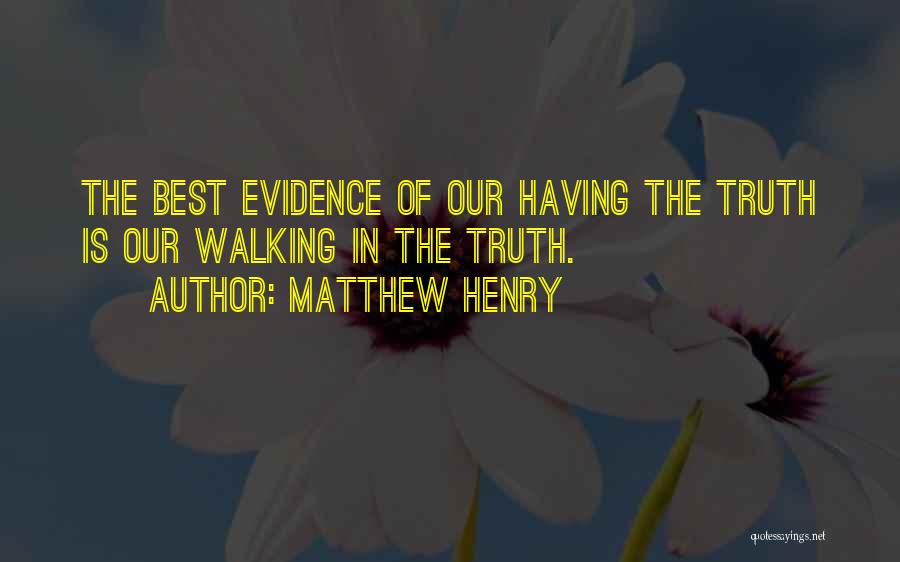 Fieldworks Quotes By Matthew Henry