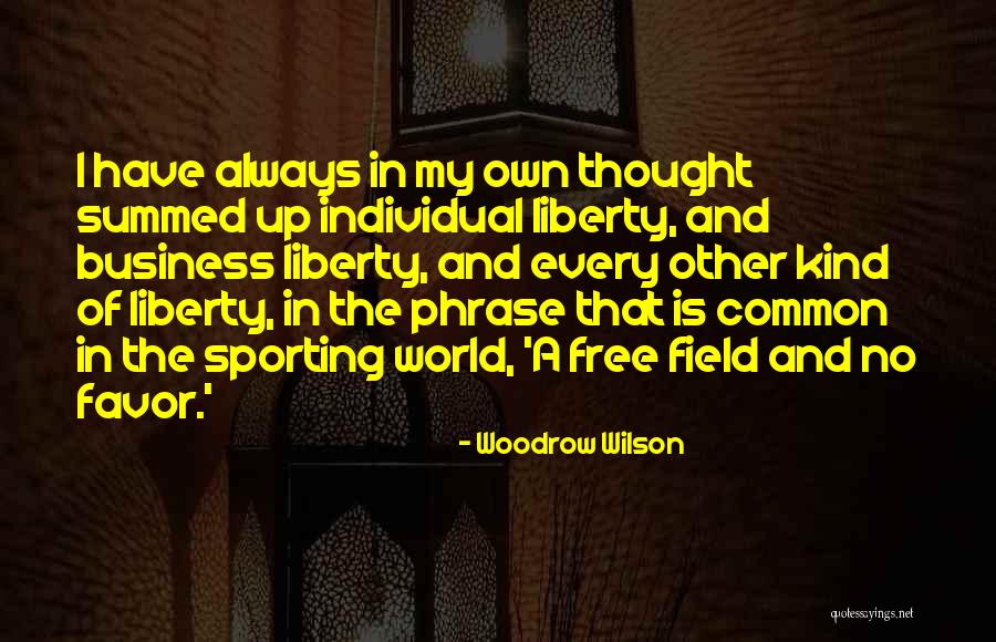 Fienile In Vendita Quotes By Woodrow Wilson Fienile In Vendita Quotes By Woodrow Wilson