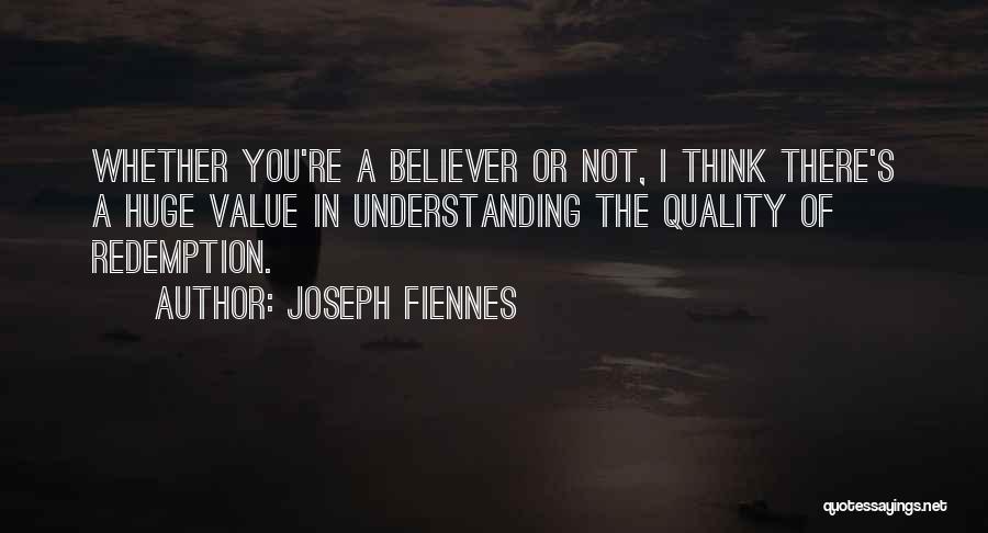 Fiennes Quotes By Joseph Fiennes