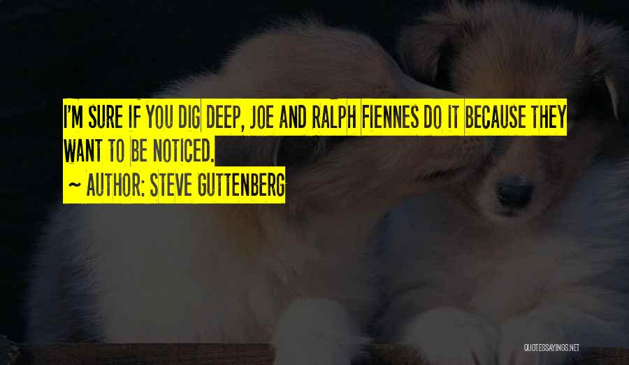 Fiennes Quotes By Steve Guttenberg
