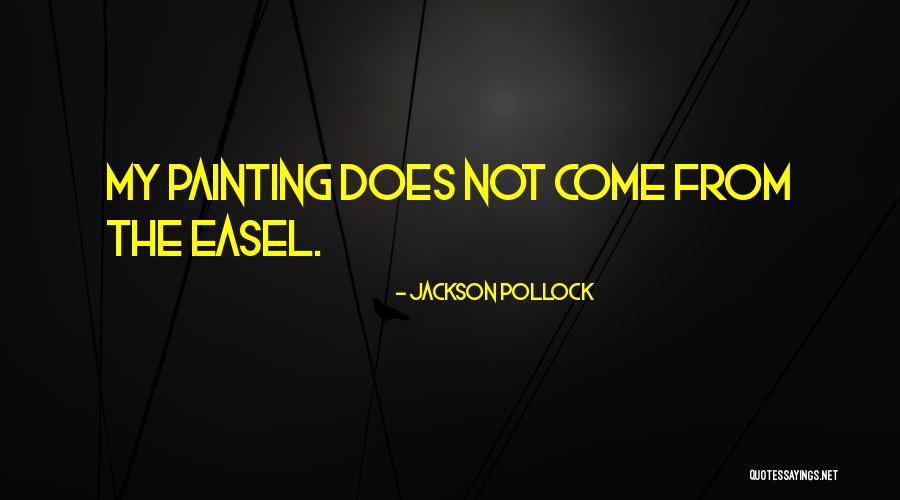 Fientje Moerman Quotes By Jackson Pollock Fientje Moerman Quotes By Jackson Pollock