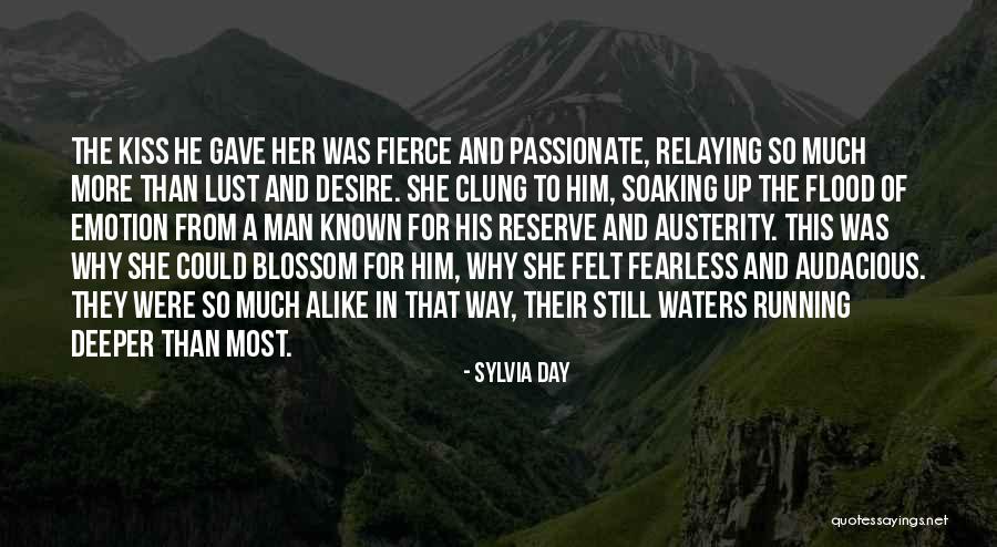 Fierce And Fearless Quotes By Sylvia Day Fierce And Fearless Quotes By Sylvia Day