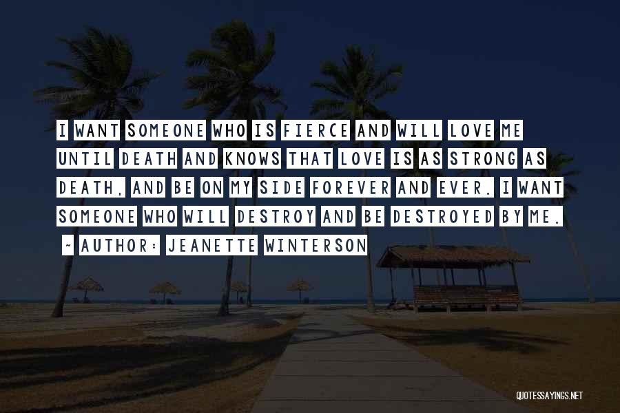 Fierce And Strong Quotes By Jeanette Winterson