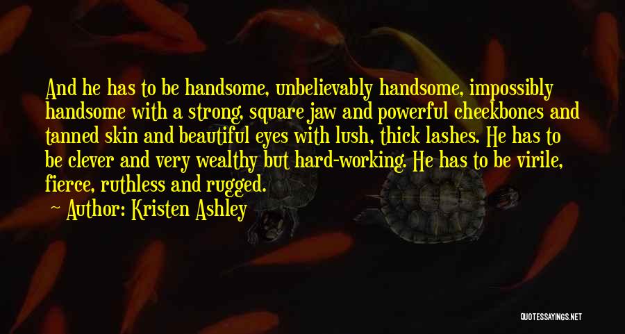 Fierce And Strong Quotes By Kristen Ashley
