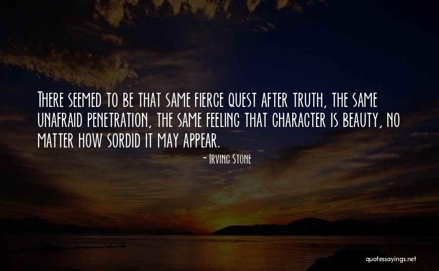 Fierce Beauty Quotes By Irving Stone Fierce Beauty Quotes By Irving Stone