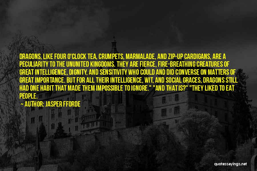 Fierce Creatures Quotes By Jasper Fforde