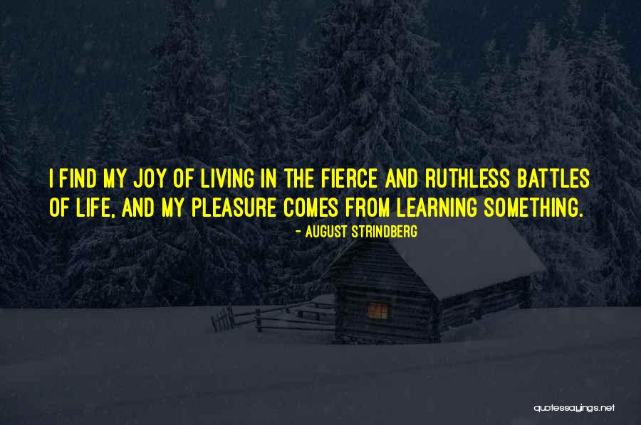 Fierce Joy Quotes By August Strindberg Fierce Joy Quotes By August Strindberg