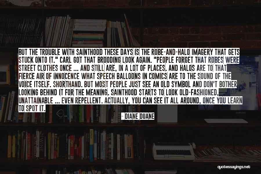 Fierce Look Quotes By Diane Duane Fierce Look Quotes By Diane Duane
