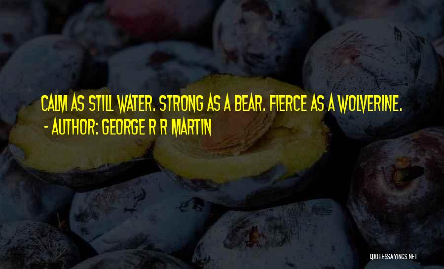 Fierce Quotes By George R R Martin