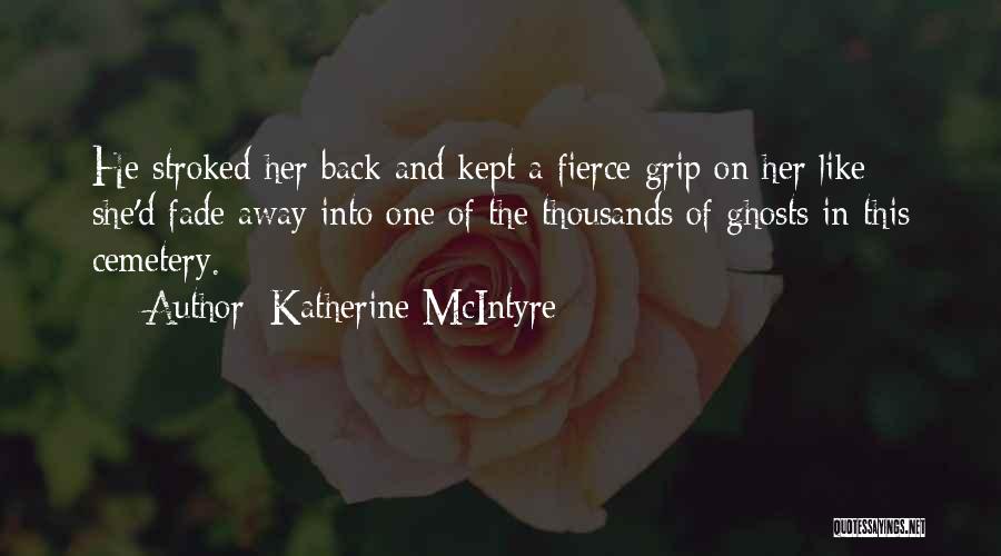 Fierce Quotes By Katherine McIntyre