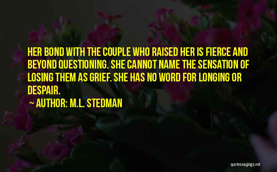 Fierce Quotes By M.L. Stedman