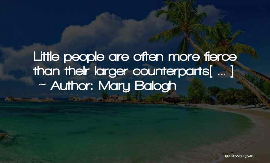 Fierce Quotes By Mary Balogh