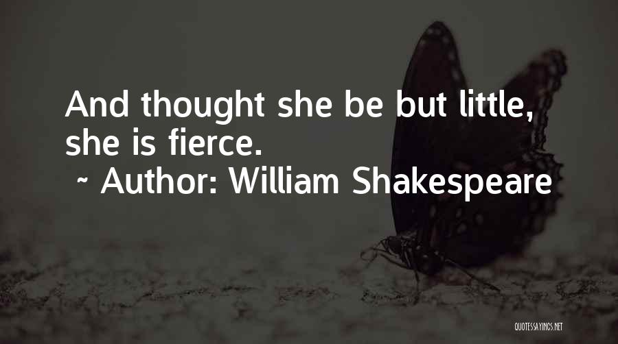 Fierce Quotes By William Shakespeare