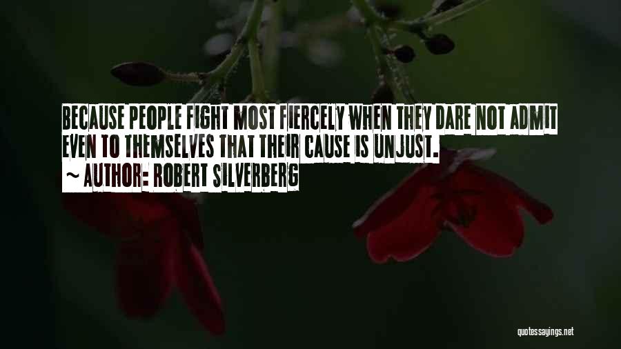 Fiercely Quotes By Robert Silverberg