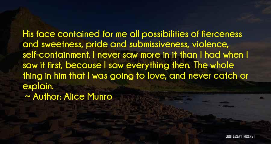 Fierceness Quotes By Alice Munro