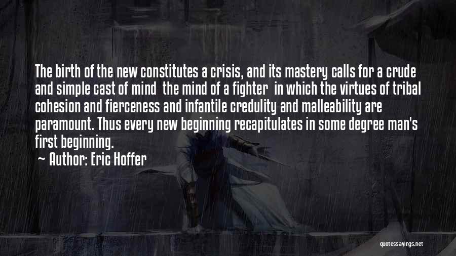 Fierceness Quotes By Eric Hoffer