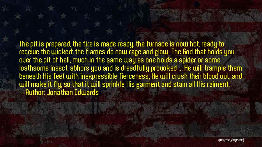 Fierceness Quotes By Jonathan Edwards
