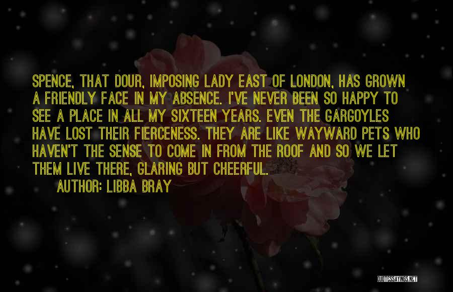Fierceness Quotes By Libba Bray