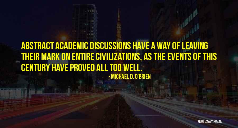 Fiercer Or More Fierce Quotes By Michael D. O'Brien Fiercer Or More Fierce Quotes By Michael D. O'Brien
