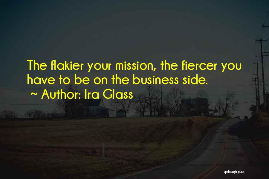 Fiercer Quotes By Ira Glass