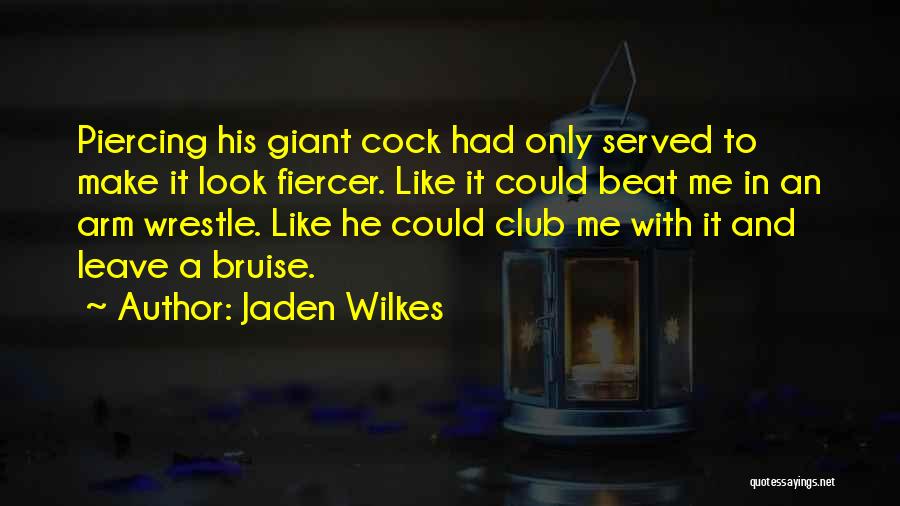 Fiercer Quotes By Jaden Wilkes