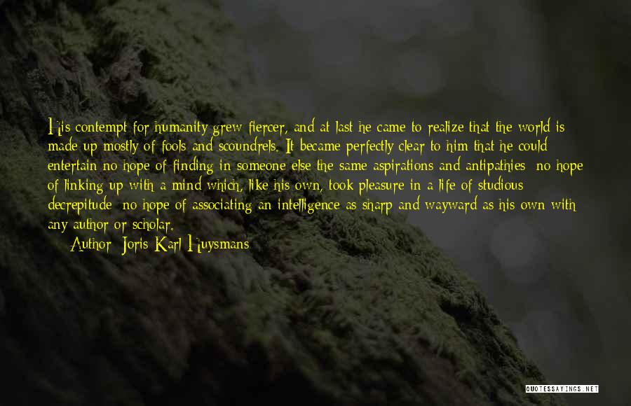 Fiercer Quotes By Joris-Karl Huysmans