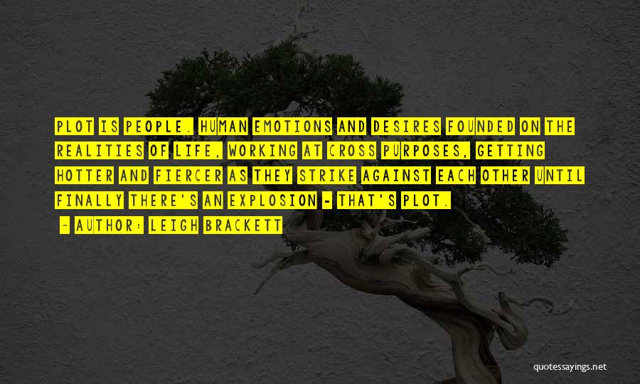 Fiercer Quotes By Leigh Brackett