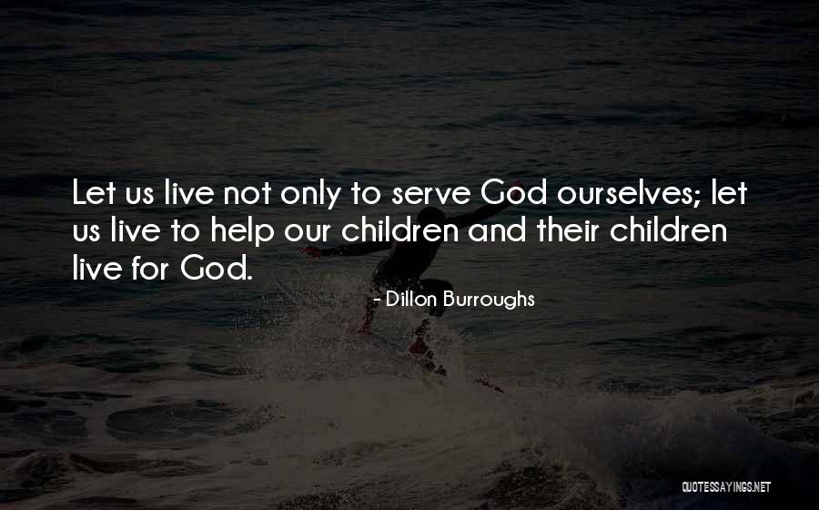 Fierea Quotes By Dillon Burroughs Fierea Quotes By Dillon Burroughs