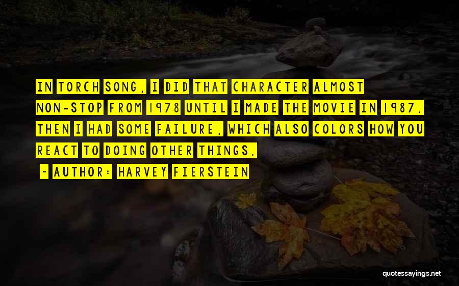 Fierstein Quotes By Harvey Fierstein