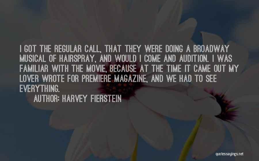 Fierstein Quotes By Harvey Fierstein