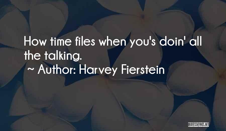 Fierstein Quotes By Harvey Fierstein