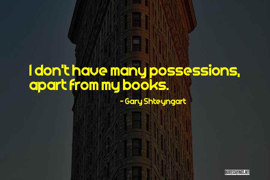 Fiersteins Quotes By Gary Shteyngart Fiersteins Quotes By Gary Shteyngart