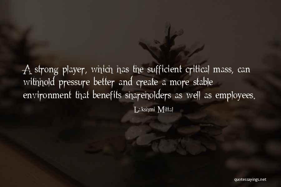 Fiersteins Quotes By Lakshmi Mittal Fiersteins Quotes By Lakshmi Mittal
