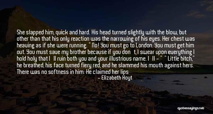 Fiery Eyes Quotes By Elizabeth Hoyt Fiery Eyes Quotes By Elizabeth Hoyt