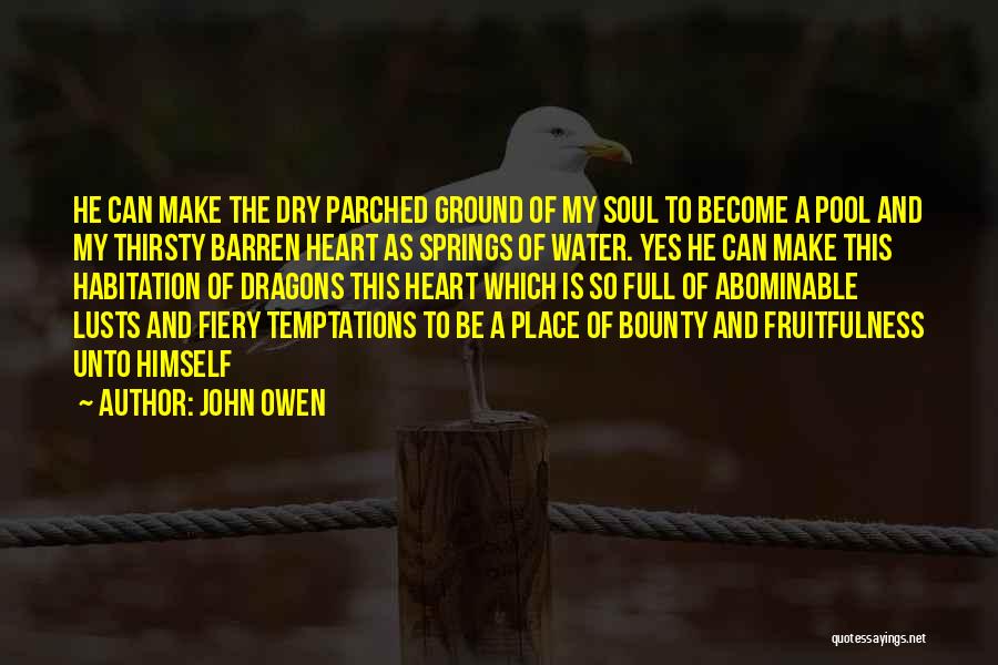 Fiery Heart Quotes By John Owen