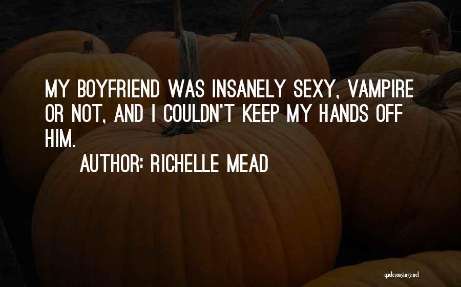 Fiery Heart Quotes By Richelle Mead