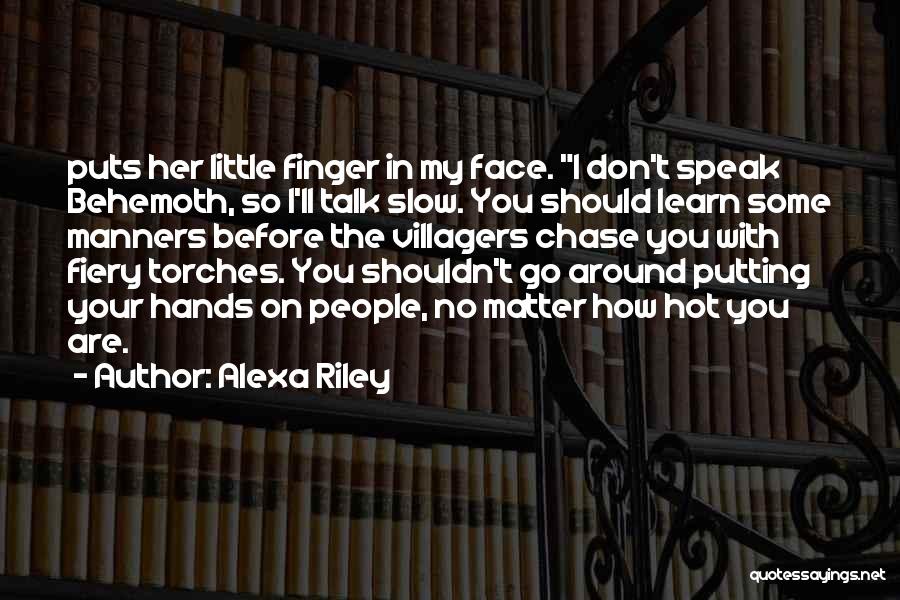 Fiery Hot Quotes By Alexa Riley