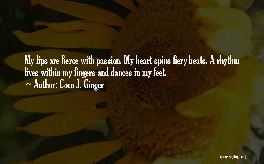 Fiery Passion Quotes By Coco J. Ginger