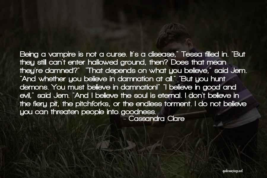 Fiery Soul Quotes By Cassandra Clare Fiery Soul Quotes By Cassandra Clare