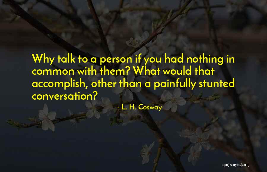 Fiesta Hemingway Quotes By L. H. Cosway Fiesta Hemingway Quotes By L. H. Cosway