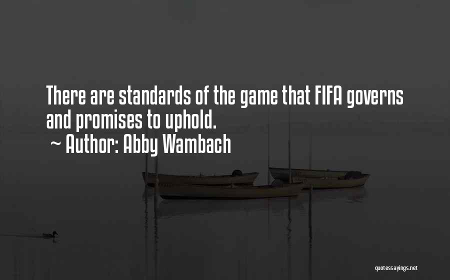 Fifa Game Quotes By Abby Wambach