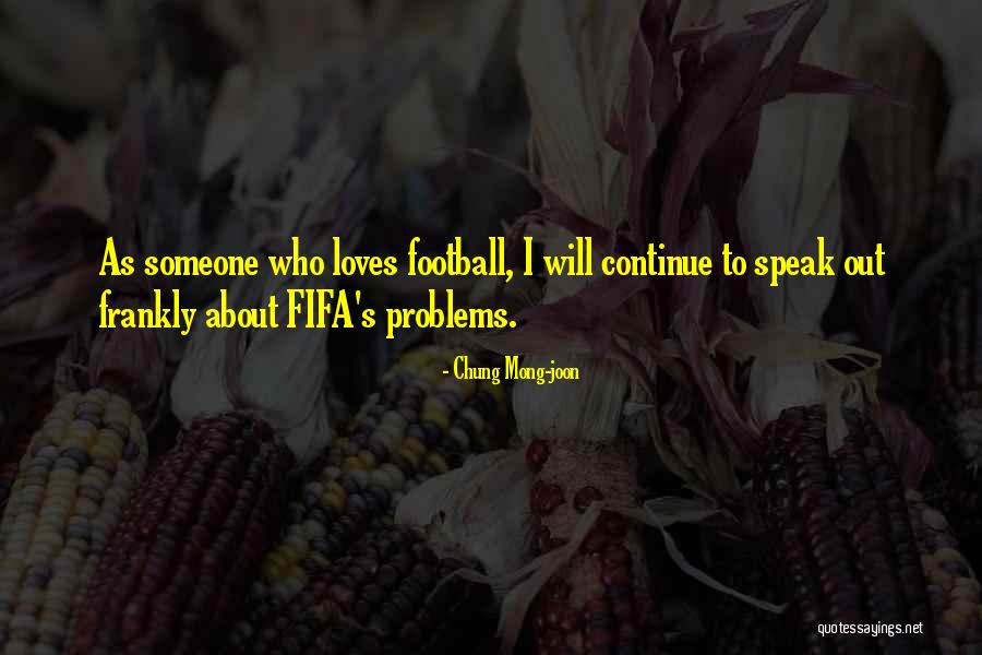 Fifa Quotes By Chung Mong-joon Fifa Quotes By Chung Mong-joon