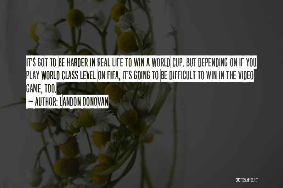 Fifa Quotes By Landon Donovan