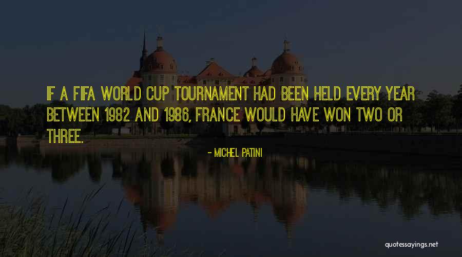 Fifa Quotes By Michel Patini