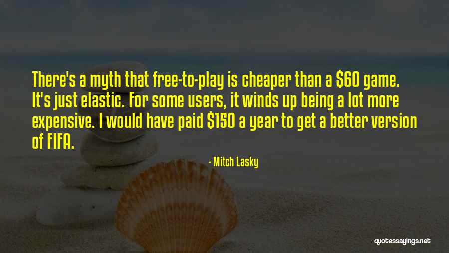 Fifa Quotes By Mitch Lasky Fifa Quotes By Mitch Lasky
